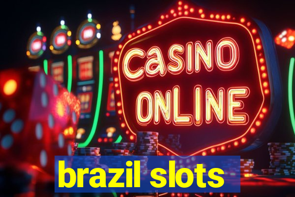 brazil slots